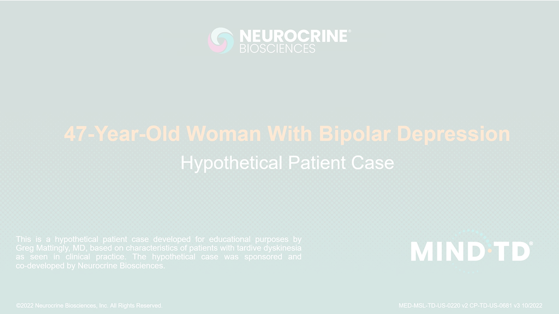 47-Year-Old Woman With Bipolar Depression