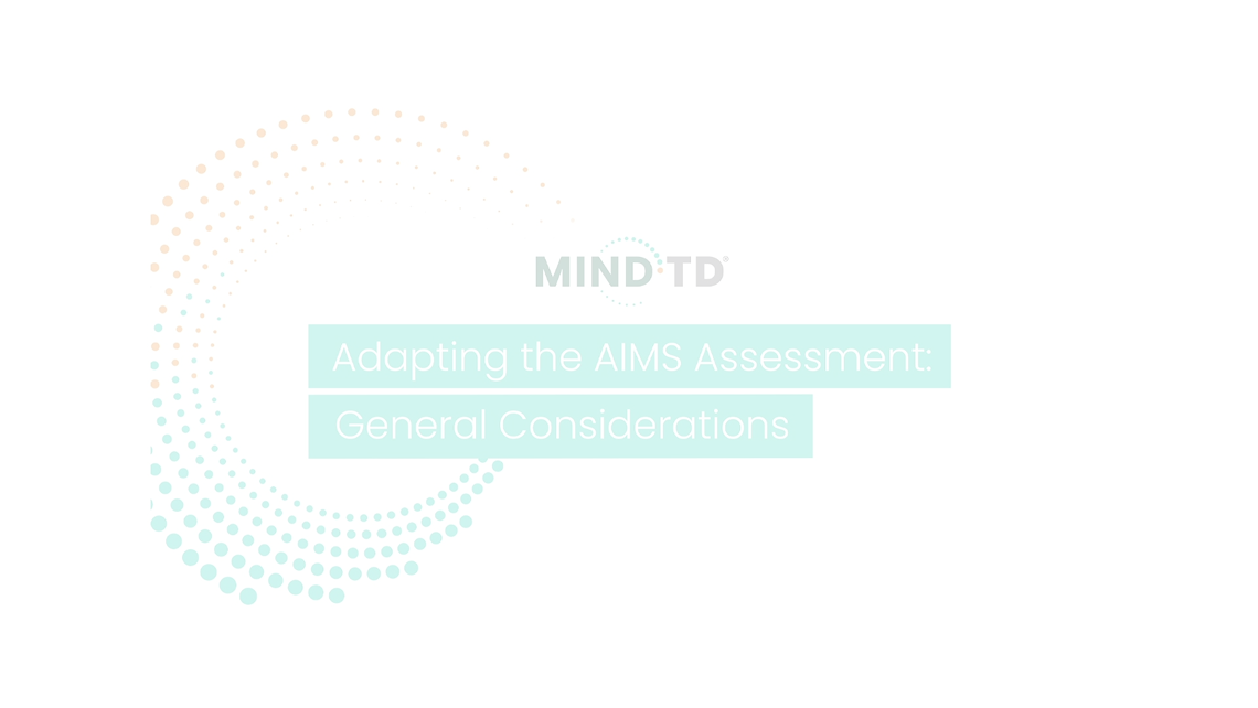 Adapting the AIMS Assessment: General Considerations