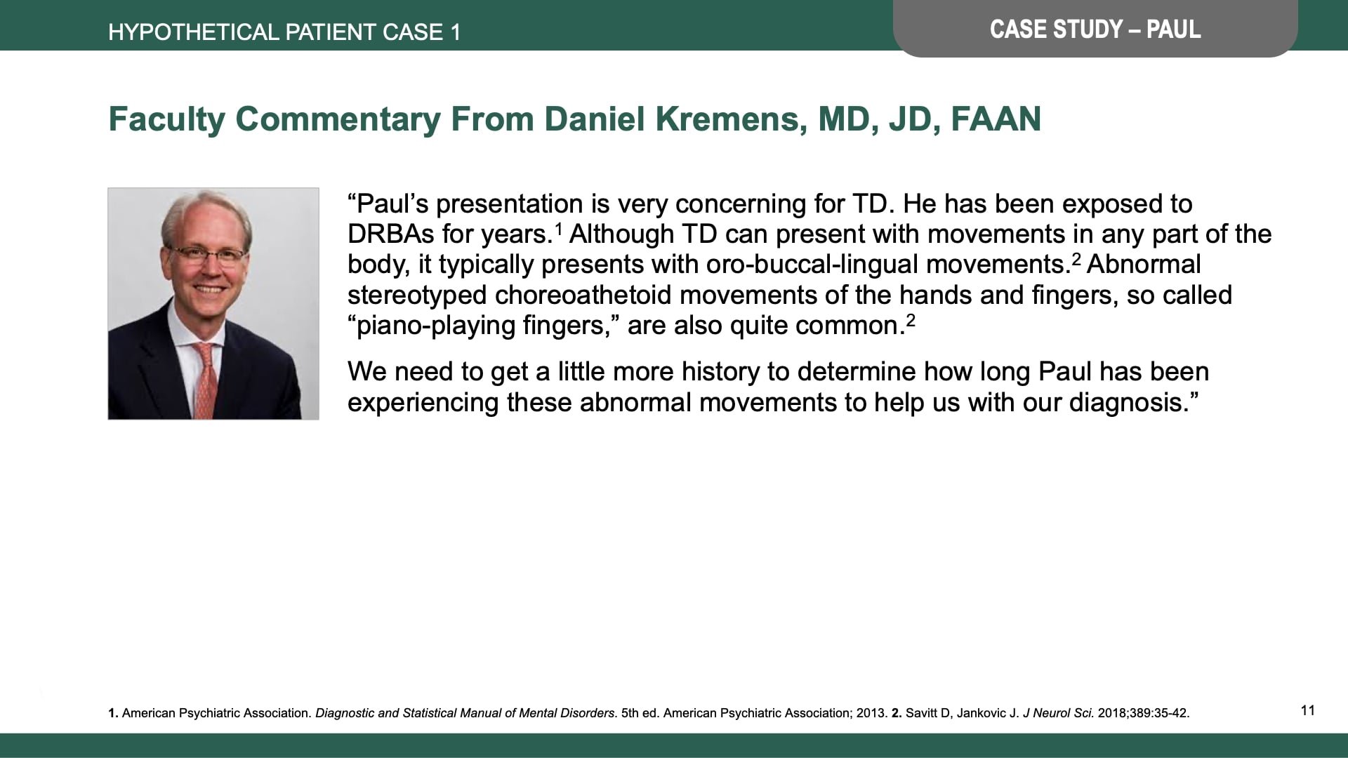 Tardive Dyskinesia Differential Diagnosis Slide Library for Clinicians in Training, Slide 11